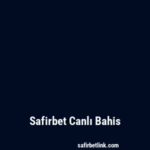 Safirbet Canlı Bahis